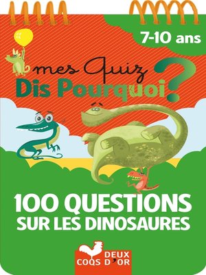 cover image of 100 questions sur les dinosaures